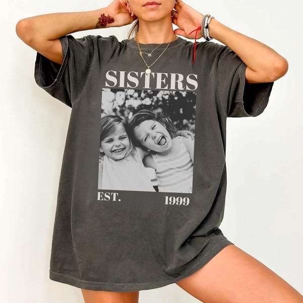 Personalized Big Sister Shirts, Sister photo shirt, Favorite sister gift, Custom Picture T-Shirt, Sisters Gift, Gifts-for Friendship
