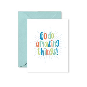 Carte de graduation, carte d'encouragement, carte de bonne chance, carte de motivation, allez faire des choses incroyables carte pliée avec enveloppe