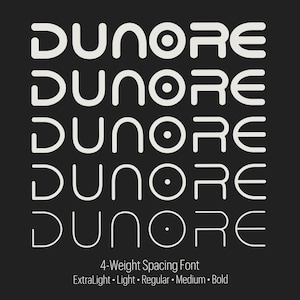 May include: A graphic design for a font called "Dunore" with five different weights: ExtraLight, Light, Regular, Medium, and Bold. The font is a 4-weight spacing font.