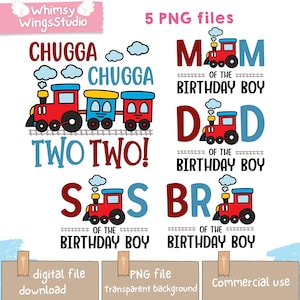 Puede incluir: Un diseño de archivo digital con un gráfico de tren y las palabras "CHUGGA CHUGGA TWO TWO!" en rojo y azul. Otros diseños incluyen "MOM", "DAD", "SIS" y "BRO" con gráficos de tren, todos etiquetados "of the Birthday Boy."