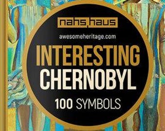 Tjernobyl: 100 symboler historiebok (tillverkad i Ukraina) l engelska språket