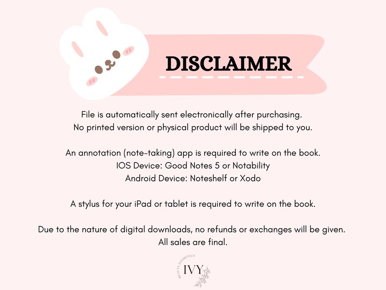 May include: A pink digital download disclaimer with a bunny illustration. The text reads "DISCLAIMER" and provides information about the digital product, including the need for a note-taking app and stylus. All sales are final.