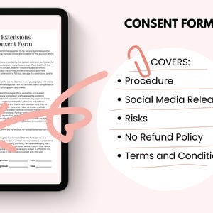 May include: A digital tablet displays an "Eyelash Extensions Client Consent Form." The form is accompanied by a graphic listing the form's contents: Procedure, Social Media Release, Risks, No Refund Policy, and Terms and Conditions.