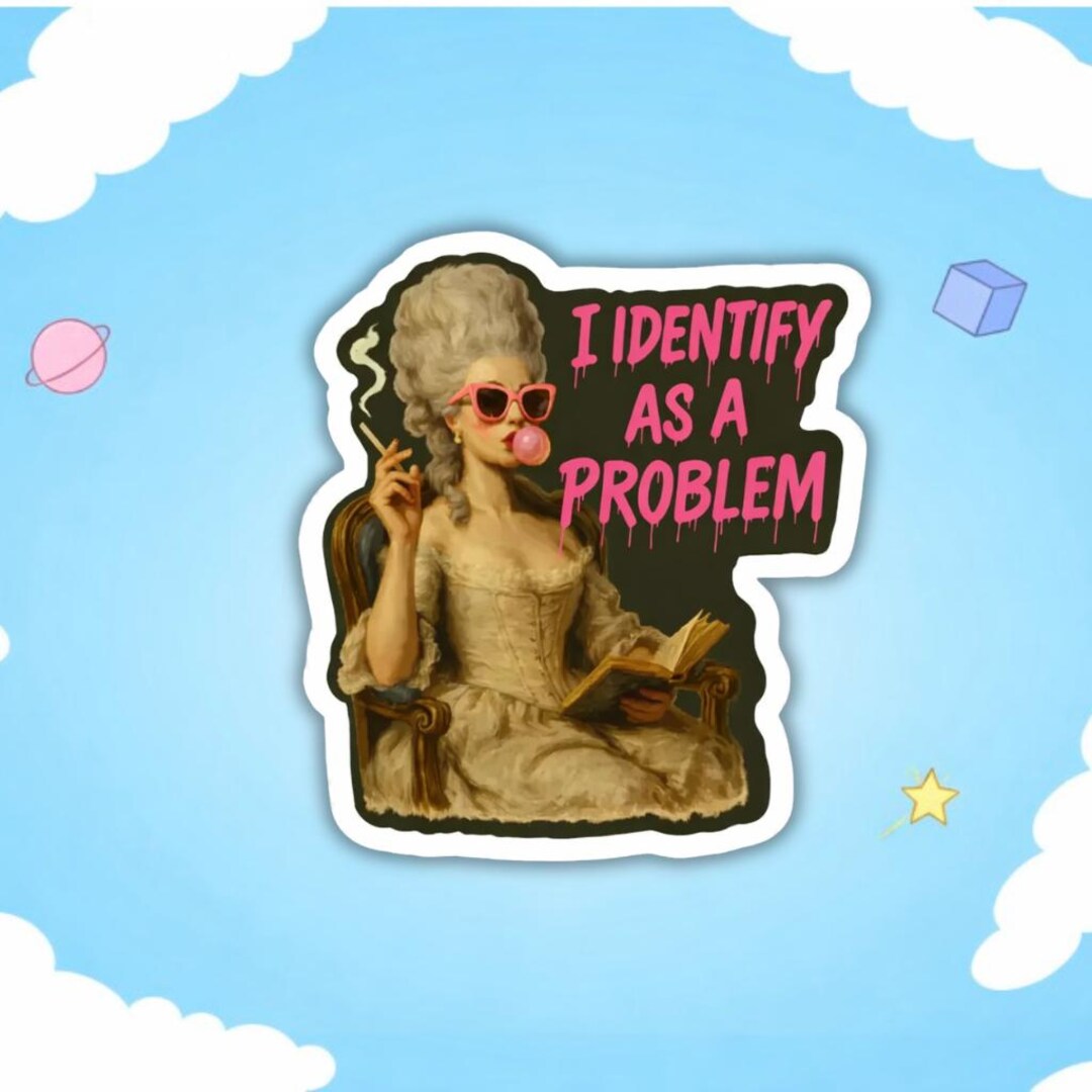 Problem Sticker, Feminist Meme Decal, Vintage Woman Sassy Humor Vinyl ...