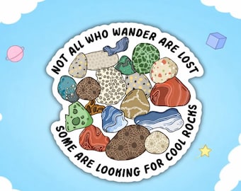 Non tutti coloro che vagano sono persi - Adesivo, decalcomania per collezionisti di rocce, adesivo in vinile per amanti della natura