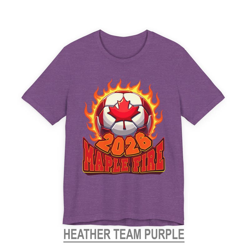 Canada Soccer Shirt, Canadian Football T Shirt, Soccer Fan Gift, Maple Fire Canada 2026 Shirt Heather Team Purple