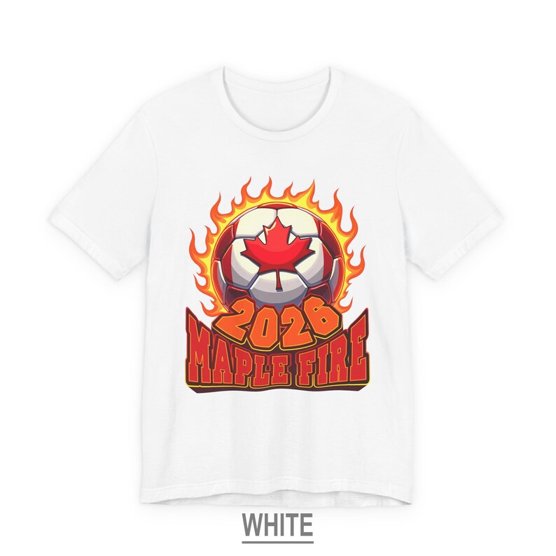 Canada Soccer Shirt, Canadian Football T Shirt, Soccer Fan Gift, Maple Fire Canada 2026 Shirt White