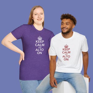 Keep Calm & Alto On T-Shirt mit Rundhalsausschnitt - Musiker Geschenk, Sänger/Sänger/Musikliebhaber Top, Chor-Kleidung, Chor-Geek Shirt, Musik-Neuheit