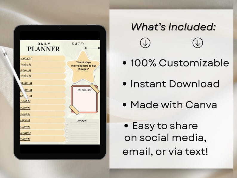 May include: A digital daily planner displayed on a black tablet. The planner features a schedule from 6:00 AM to 7:00 PM, a to-do list, and a section for notes. The text "Small steps everyday lead to big changes" is also visible.