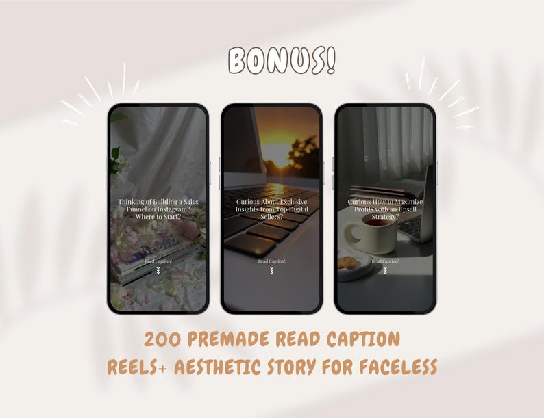 May include: Three smartphone screens displaying digital marketing content. The screens show text like "Thinking of Building a Sales Funnel on Instagram?" and "Curious About Exclusive Insights from Top Digital Sellers?" The image also includes the text "200 PREMADE READ CAPTION REELS + AESTHETIC STORY FOR FACELESS."