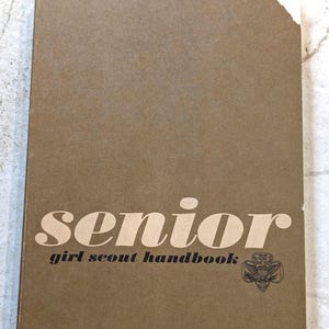 Vintage Senior Girl Scout Handbook, 1963 First Edition Soft Cover