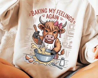 Baking My Feelings Again PNG, Funny Baking Quote PNG, Highland Cow Baking PNG, Baking Cow Humor Png, Kitchen Baking Humor Sublimation