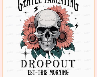 Sanfte Elternschaft Dropout sarkastische Mutter PNG, Narky Retro Schädel Png, trendige Mutter Skelett Design, lustige Mutter Png, Retro Mutterschaft Sublimation