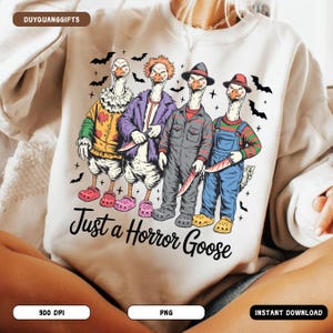 Just a Horror Goose PNG, Funny Halloween Goose Sublimation Design, Silly Goose Spooky PNG, Halloween Meme Shirt PNG, Goose Halloween Png