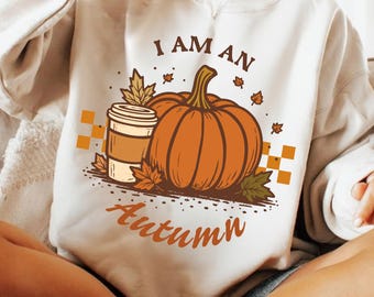 I Am An Autumn PNG, Cozy Fall Pumpkin Shirt Design, Autumn Lover Sublimation PNG, Cute Fall Leaves Clipart, Retro Cozy Autumn PNG