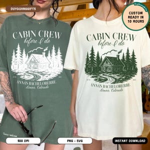 Cabin Crew Before I Do SVG PNG, Custom Lake Bachelorette Design, Personalized Cabin Party Graphic PNG, Cabin Trip Shirt Sublimation File Svg