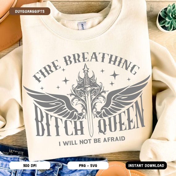 Throne Of Glass Fire Breathing Bitch Queen SVG PNG, Retro Fireheart Queen Aelin Svg, Kingsflame The Thirteen Shirt Design Book Lover Tog Png