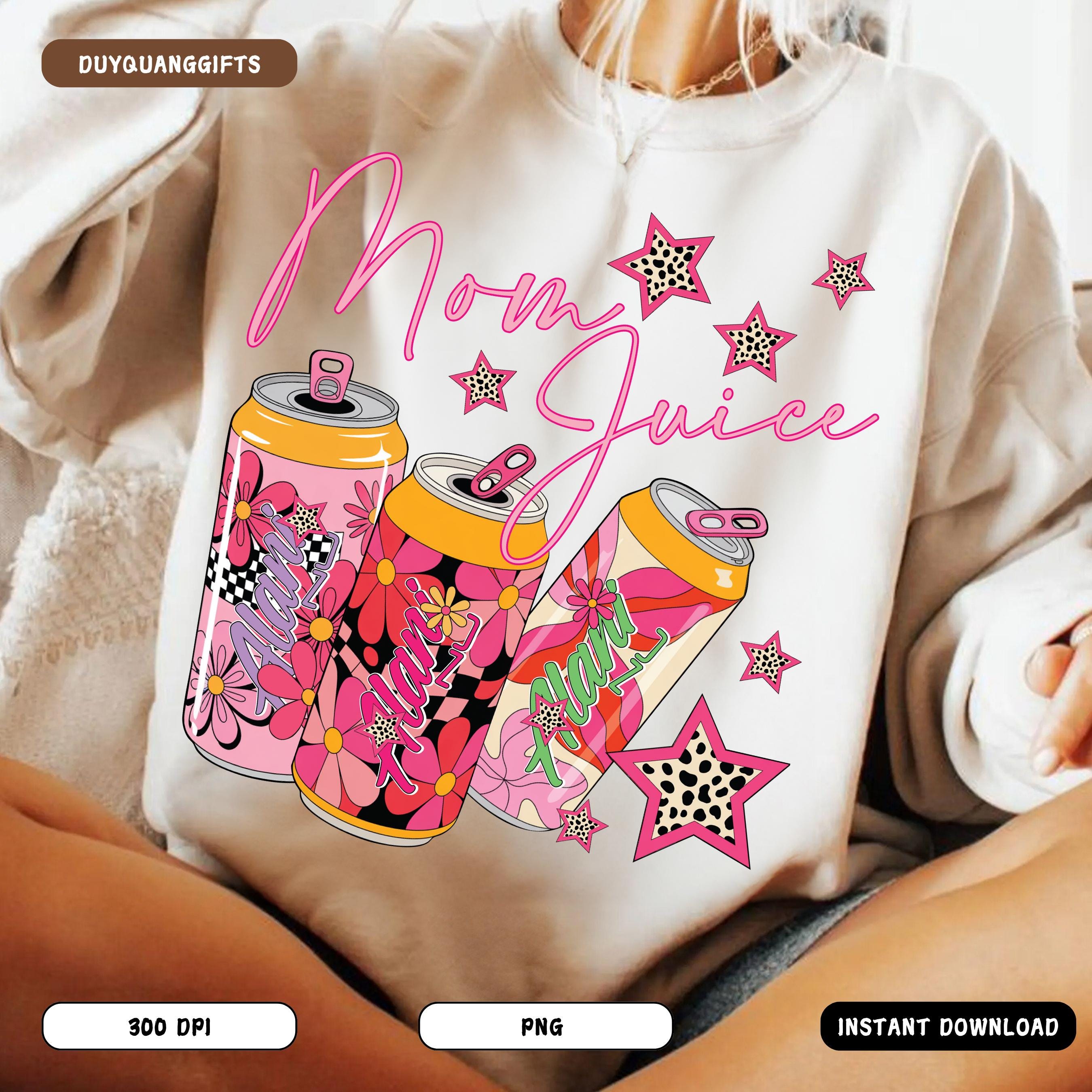 Mom Juice PNG, Funny Trendy Mom Shirt Design PNG, Energy Drink Mom Life PNG, Cool Mama Graphic Tee Sublimation, Mother's Day Gift Png