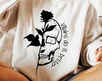 Villains Do It Better SVG PNG, Retro Floral Skeleton Svg, Dark Romance Reader Shirt Design, Villain Sublimation Cricut, Book Lover Design