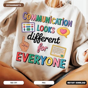 Communication Looks Different For Everyone Png, Speech Therapy Sublimation, SLP SLPA AAC Shirt Design Png, Speech Pathologist Gift Png