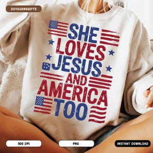 She Loves Jesus And America Too PNG, Christian 4th of July Design, Patriotic Faith Shirt PNG, Brushstroke Flag PNG, Jesus Country Girl Vibe