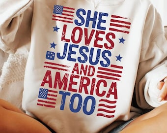 She Loves Jesus And America Too PNG, Christian 4th of July Design, Patriotic Faith Shirt PNG, Brushstroke Flag PNG, Jesus Country Girl Vibe