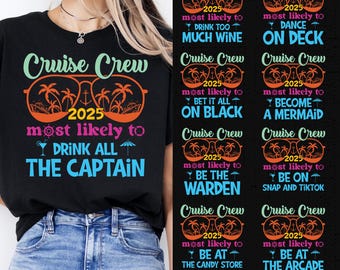 150 Cruise Crew 2025 Most Likely to Bundle SVG PNG, Funny Matching Family Cruise Svg, Custom Name Cruise Crew Shirt Design, Cruise Svg Quote