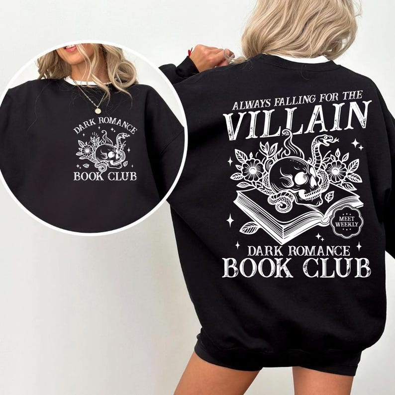 May include: Black sweatshirt with a white skull and snake design and the text "Always falling for the villain. Dark Romance Book Club. Meet weekly." on the back. The front of the sweatshirt has the text "Dark Romance Book Club" with a smaller skull and snake design.