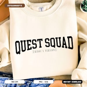May include: A cream-coloured sweatshirt with the text "QUEST SQUAD" in black, with the words "RIDOC'S VERSION" underneath in smaller font.