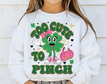 Too Cute To Pinch SVG, Cute Girl St Patrick Day PNG, Funny Saint Patrick Day Shirts, Glitter Shamrock, Retro lucky Kid, Sublimation Design