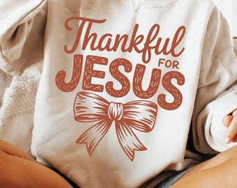 Thankful For Jesus PNG, Trendy Christian Fall Shirt Design, Religious Thanksgiving PNG, Autumn Faith Sublimation Clipart, Bible Verse PNG