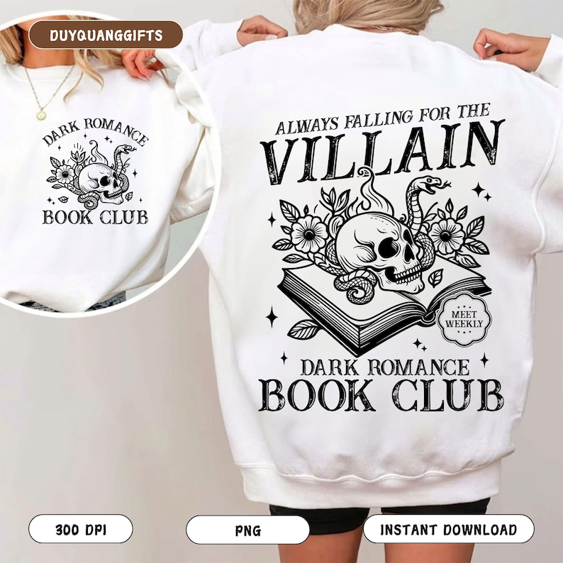 May include: White sweatshirt with a black and white graphic design featuring a skull, snake, and open book. The text reads "Always Falling for the Villain" and "Dark Romance Book Club".