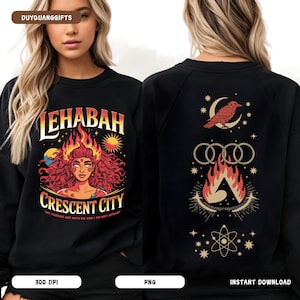 Crescent City PNG, My Friends Are With Me Lehabah Shirt Design, Light It Up Fantasy Quote PNG, SJM Bookish Gift Sublimation Png