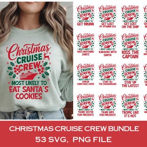 Christmas Cruise Crew SVG Bundle, Matching Family Cruise PNG, Most Likely Xmas Cruise Svg, Xmas Cruise Crew Squad Svg, Merry Cruisemas Svg