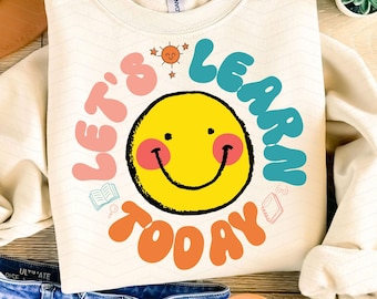 Aprendamos hoy PNG, camiseta retro de maestro con cara sonriente PNG, maestro divertido y maravilloso de regreso a la escuela PNG, diseño de maestro con sonrisa, sublimación