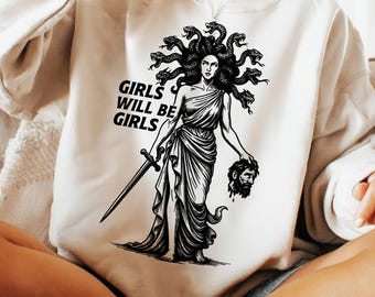 Girls Will Be Girls PNG, Feminist Medusa Sublimation Design, Mythology Empowerment Shirt PNG, Edgy Perseus Reversal Graphic, Woman Power PNG