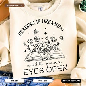 Reading Is Dreaming With Your Eyes Open SVG, Bibliothekar Buchliebhaber PNG, Lehrer Bücher Shirt Design, Bücherwurm Zitat Grafik, Sublimationsdesign