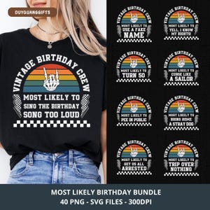 May include: Black t-shirt with a colorful vintage design that says "Vintage Birthday Crew" and "Most Likely to Sing the Birthday Song Too Loud." Additional designs include phrases like "Use a Fake Name" and "Curse Like a Sailor."