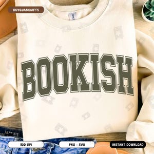 Bookish SVG PNG, Retro Bookish Shirt Design, Book lover Svg, Vintage Book Svg, Trendy Varsity Bookworm Svg, Cut File, Design Sublimation