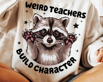 Funny Teacher PNG, Retro Weird Teachers Build Character Png, Raccoon Shirt Design, Teacher Gift, Teacher Appreciation, Back to School Shirt