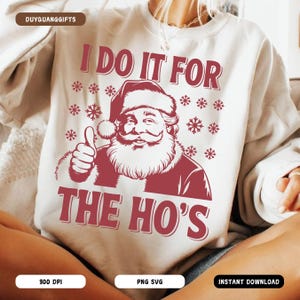 I do it for the Hos SVG, Merry Christmas Png, Retro Santa Png, Christmas Vibes Png, Christmas Snarky Xmas Png, Funny Christmas Svg