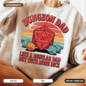 May include: A white sweatshirt with a retro-style graphic design featuring a red 20-sided die and the text "Dungeon Dad Like a Regular Dad But With More Dice".