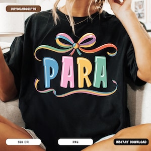 Para Appreciation PNG, Back to School Paraprofessional Design, First Day of School Sublimation, Kindergarten Teacher PNG, Teacher Gift PNG