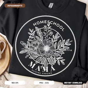 Homeschool Mama SVG, Homeschool Mom Png, Flowers Mama Shirts Design, Back to School Png, Homeschooling Christian Design, Raising Arrows svg