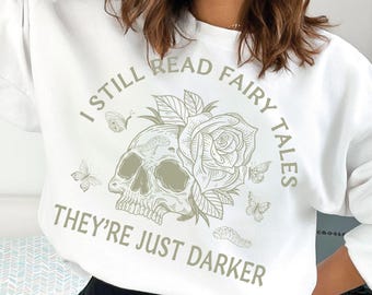 I Still Read Fairy Tales SVG PNG, They're just darker, Retro Booked Svg, Book lover Svg, Reading Shirt, Booktrovert Svg, Funny Reader Book