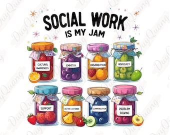 Social Work Is My Jam PNG, School Social Worker Png, Social Work Life Sublimation, Lsw Png, Msw Png, Lcsw Png, Lmsw Gift Social Worker Shirt