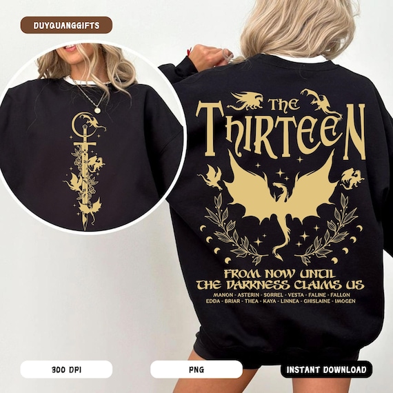 Retro The Thirteen Throne Of Glass Shirt PNG, Sjm Merch Png, From Now Until The Darkness Claims Us Shirt Png, We Are The Thirteen Sweatshit