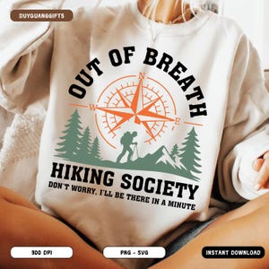 Out Of Breath Hiking Society SVG, Funny Hiking Camper Shirt PNG, Forest Climber Sublimation Design, Camping Lover PNG, Outdoor Adventure Png