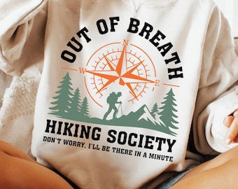 Out Of Breath Hiking Society SVG, Funny Hiking Camper Shirt PNG, Forest Climber Sublimation Design, Camping Lover PNG, Outdoor Adventure Png