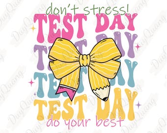 Test Day Lehrer Png, Testtag Kokette Schleife PNG, Trendige Prüfung Png, Lehrer Zitate Shirt Design, Groovy Prüfung Png, Letzter Schultag Png